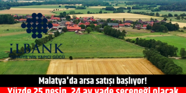 Malatya’da Arsa Satışı Fırsatları Başlıyor!