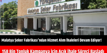 Malatya Şeker Fabrikası’nda İhale Süreci Başlıyor