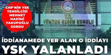 CHP’den YSK İddialarına Sert Yanıt!