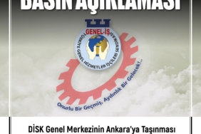 DİSK Ankara’ya Taşınmaya Kararlı