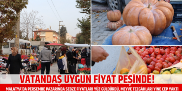 Malatya Perşembe Pazarında Uygun Fiyatlar!