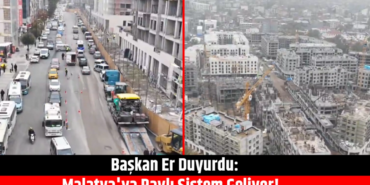 Malatya’da Prestij Cadde Projesi Hızla İlerliyor!
