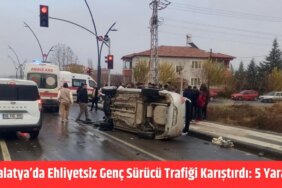 Malatya’da Ehliyetsiz Sürücüyle Zincirleme Kaza!